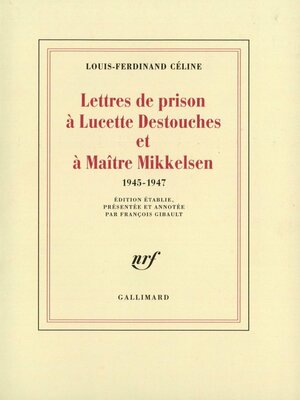 cover image of Lettres de prison à Lucette Destouches & à Maître Mikkelsen (1945-1947)
